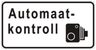 Liiklusmärk 559a — Automaatkontroll